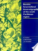 Benthic foraminiferal biostratigraphy of the South Caribbean region /