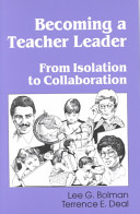 Becoming a teacher leader : from isolation to collaboration /