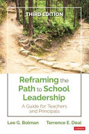 Reframing the path to school leadership : a guide for teachers and principals /