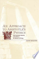 An approach to Aristotle's physics : with particular attention to the role of his manner of writing /