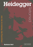 Heidegger reframed : interpreting key thinkers for the arts /