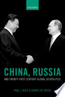 China, Russia, and twenty-first century global geopolitics /