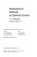 Mathematical methods of optimal control /