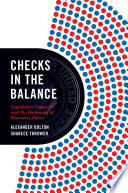 Checks in the balance : legislative capacity and the dynamics of executive power /