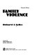 Working with violent families : a guide for clinical and legal practitioners /