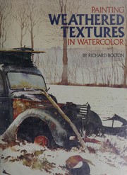 Painting weathered textures in watercolor /