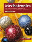 Mechatronics : electronic control systems in mechanical and electrical engineering /