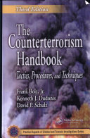 The counterterrorism handbook : tactics, procedures, and techniques /