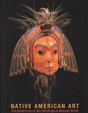 Native American art : the collections of the Ethnological Museum Berlin /
