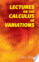 Lectures on the calculus of variations /