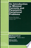 An introduction to minimal currents and parametric variational problems /