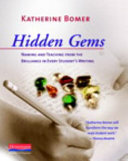 Hidden gems : naming and teaching from the brilliance in every student's writing /