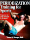 Periodization training for sports /