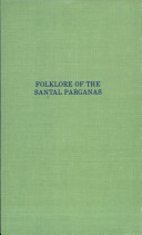 Folklore of the Santal Parganas /