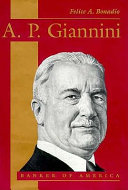 A.P. Giannini : banker of America /