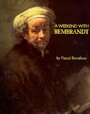 A weekend with Rembrandt /