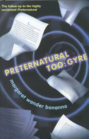 Preternatural too : Gyre /