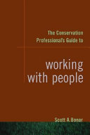 The conservation professional's guide to working with people /