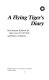 A Flying Tiger's diary /