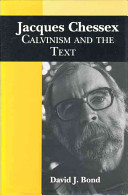 Jacques Chessex : Calvinism and the text /