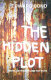 The hidden plot : notes on theatre and the state /