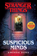 Stranger Things : Suspicious minds /