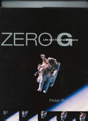 Zero G : life and survival in space /