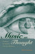 Music as thought : listening to the symphony in the age of Beethoven /