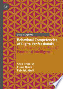 Behavioral competencies of digital professionals : understanding the role of emotional intelligence /