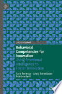 Behavioral Competencies for Innovation : Using Emotional Intelligence to Foster Innovation /