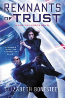 Remnants of trust : a Central corps novel /