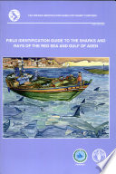 Field identification guide to the sharks and rays of the Red Sea and Gulf of Aden /