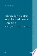 History and folklore in a medieval Jewish chronicle : the family chronicle of Aḥima'az ben Paltiel /