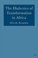 The dialectics of transformation in Africa /
