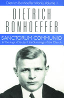 Sanctorum communio : a theological study of the sociology of the church /