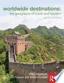 Worldwide destinations : the geography of travel and tourism /