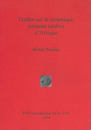 Etudes sur la céramique romaine tardive d'Afrique /