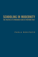 Schooling in modernity : the politics of sponsored films in postwar Italy /