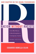 Racism without racists : color-blind racism and the persistence of racial inequality in the United States /
