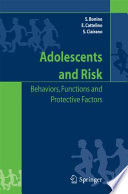Adolescents and risk : behaviors, functions, and protective factors /