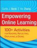 Empowering online learning : 100+ activities for reading, reflecting, displaying, and doing /