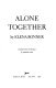 Alone together /