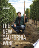 The new California wine : a guide to the producers and wines behind a revolution in taste /