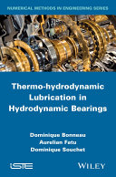 Thermo-hydrodynamic lubrication in hydrodynamic bearings.