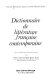 Dictionnaire de litterature francaise contemporaine /