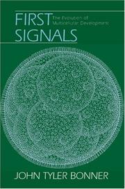 First signals : the evolution of multicellular development /