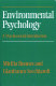 Environmental psychology : a psycho-social introduction /