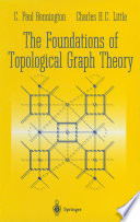 The Foundations of Topological Graph Theory /