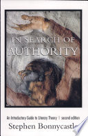 In search of authority : an introductory guide to literary theory /