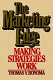 The marketing edge : making strategies work /